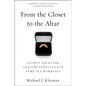 From the Closet to the Altar: Courts, Backlash, and the Struggle for Same-Sex Marriage - Paperback