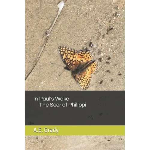 In Paul's Wake The Seer of Philippi - Paperback