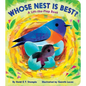 Whose Nest Is Best?: A Lift-The-Flap Book - Board Book