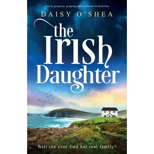 The Irish Daughter: Utterly gorgeous, gripping and emotional Irish fiction - Paperback