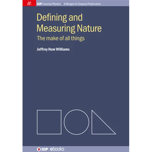 Defining and Measuring Nature: The Make of All Things - Hardcover