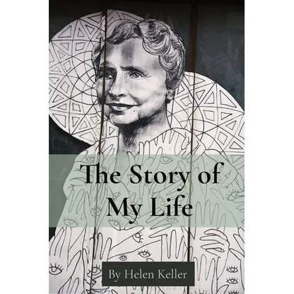 The Story of My Life: By Helen Keller - Paperback