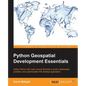 Python Geospatial Development Essentials - Paperback