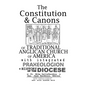 The Constitution & Canons of Traditional Anglican Church of America With Integrated Praxeologion and History of the Diocese - Hardcover