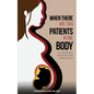 When There Are Two Patients in One Body - Paperback