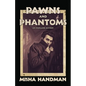 Pawns and Phantoms - Paperback