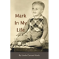A Mark In My Life - Paperback