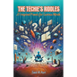 The Techie's Riddles: IT-Inspired Poems for Curious Minds - Paperback