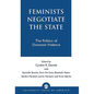 Feminists Negotiate the State: The Politics of Domestic Violence - Hardcover