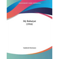 My Rubaiyat (1916) - Paperback