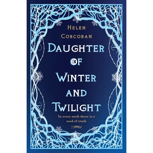 Daughter of Winter and Twilight: In Every Myth There Is a Seed of Truth - Paperback