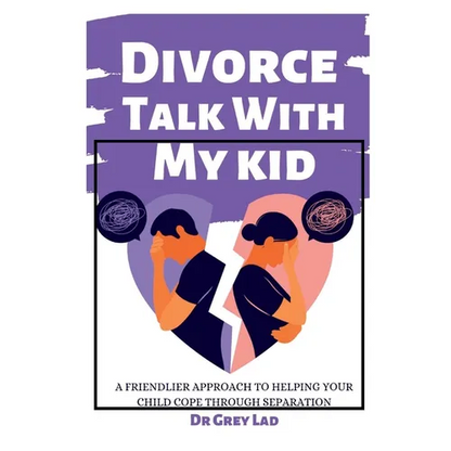 Divorce Talk with My Kid: A Friendlier Approach To Helping Your Child Cope through Separation - Paperback