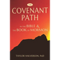The Covenant Path in the Bible and the Book of Mormon - Paperback