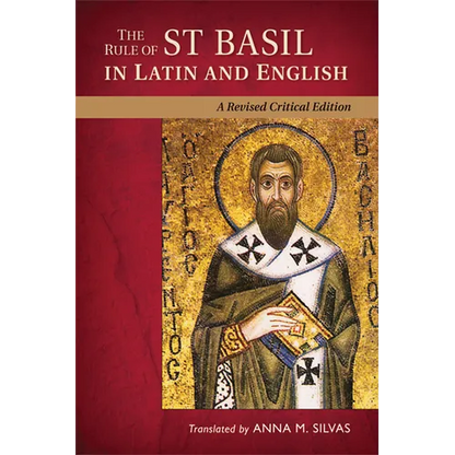 The Rule of St. Basil in Latin and English: A Revised Critical Edition - Paperback