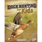 Duck Hunting for Kids - Paperback