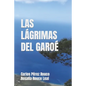 Las Lágrimas del Garoé - Paperback