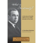 What Is Christianity? Notable Addresses from a Noble Defender of the Faith - Paperback