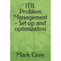 ITIL Problem Management - Set up and optimization - Paperback