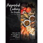 Purposeful Cooking for Novices: Even Mere Males - Hardcover