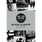 52 Assignments: Black & White Photography - Hardcover