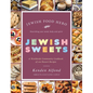 Jewish Sweets: A Worldwide Community Cookbook of 100 Dessert Recipes - Hardcover