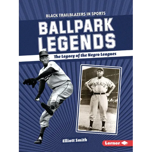 Ballpark Legends: The Legacy of the Negro Leagues - Paperback