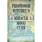 Professor Witchey's Miracle Mood Cure - Paperback