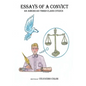Essays of a Convict: An American Third Class Citizen - Hardcover