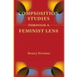 Composition Studies Through a Feminist Lens - Paperback