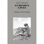 Luminous Lives: A Biography of Anna-Eva Bergman - Hardcover