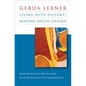 Living with History / Making Social Change - Paperback