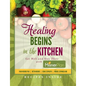 Healing Begins in the Kitchen: Get Well and Stay There with the Misner Plan - Paperback