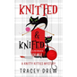 Knitted and Knifed: A Humorous & Heart-warming Cozy Mystery - Paperback