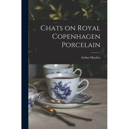 Chats on Royal Copenhagen Porcelain - Paperback