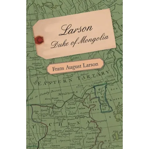 Larson - Duke of Mongolia - Hardcover