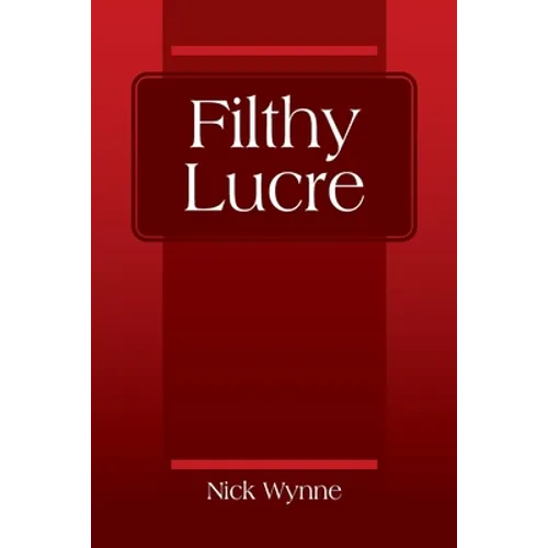 Filthy Lucre - Paperback