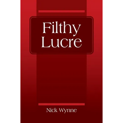 Filthy Lucre - Paperback