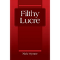 Filthy Lucre - Paperback