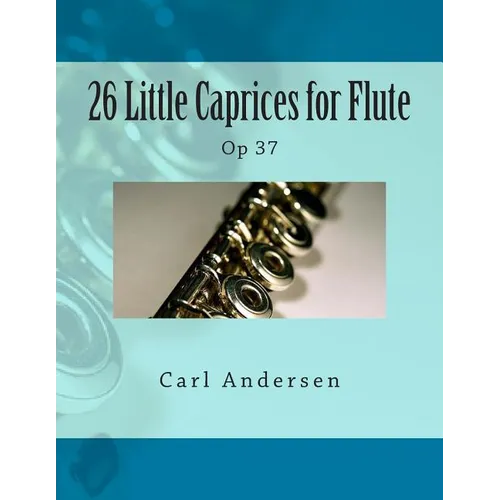 26 Little Caprices for Flute: Op 37 - Paperback
