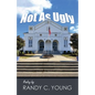 Not As Ugly - Paperback