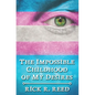 The Impossible Childhood of My Desires - Paperback