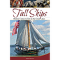 Tall Ships: History Comes to Life on the Great Lakes - Paperback