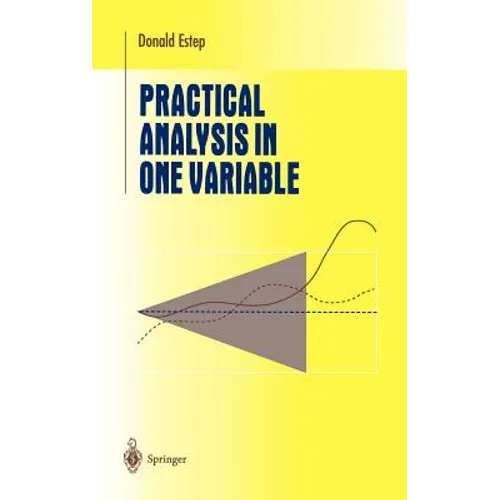 Practical Analysis in One Variable - Hardcover
