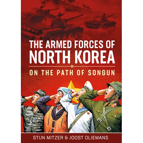 The Armed Forces of North Korea: On the Path of Songun - Hardcover