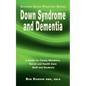 Down Syndrome and Dementia: A Guide for Family Members, Social and Health Care Staff and Students - Paperback