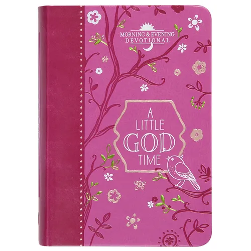 A Little God Time: Morning & Evening Devotional - Imitation Leather