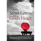 Secret Letters From God's Heart: A Devotional of Love, Grace, and Healing for the Fearful Heart - Paperback