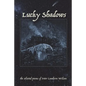 Lucky Shadows - Paperback
