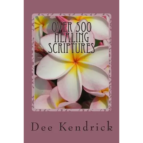 Over 500 Healing Scriptures - Paperback