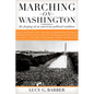 Marching on Washington: The Forging of an American Political Tradition - Paperback